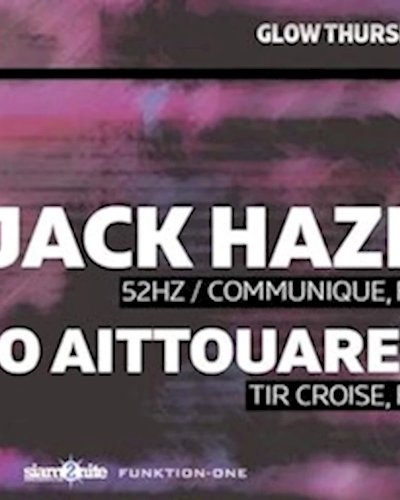 GLOW w/ Jack Haze Zipevent