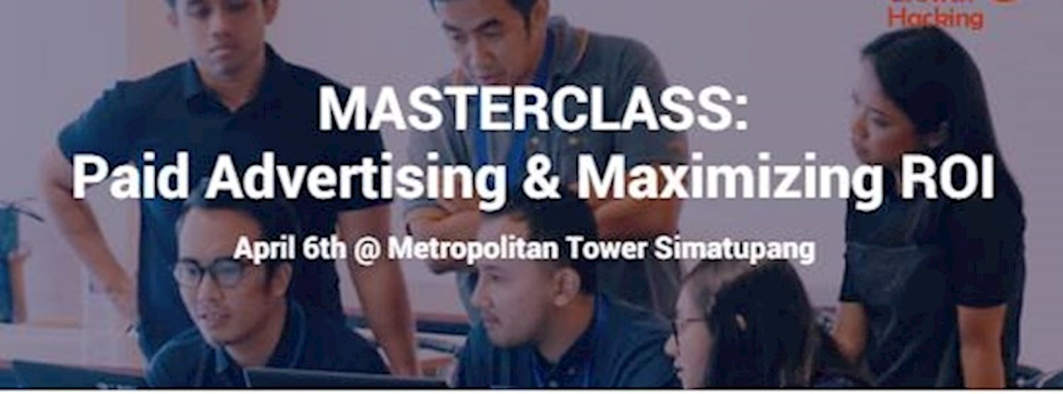 Masterclass: Paid Advertising & Maximizing ROI Zipevent