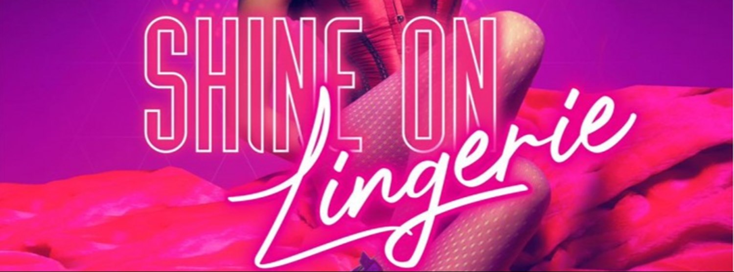 Shine on Lingerie Zipevent