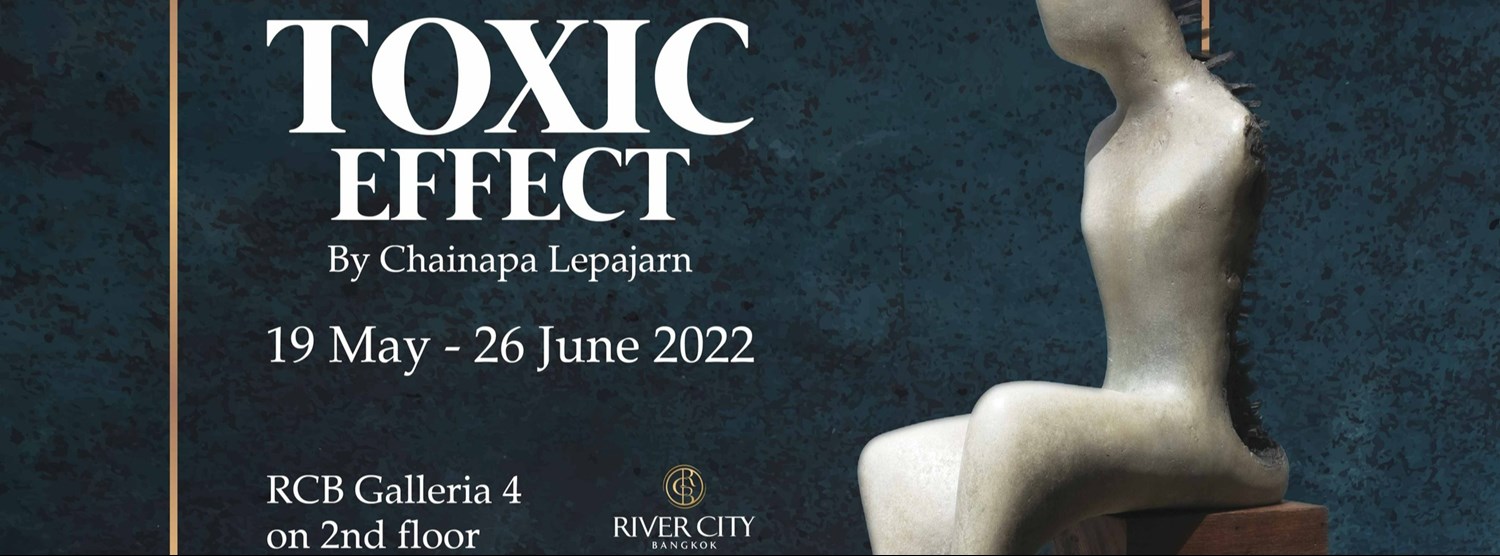 Toxic Effect by Chainapa Lepajarn Zipevent