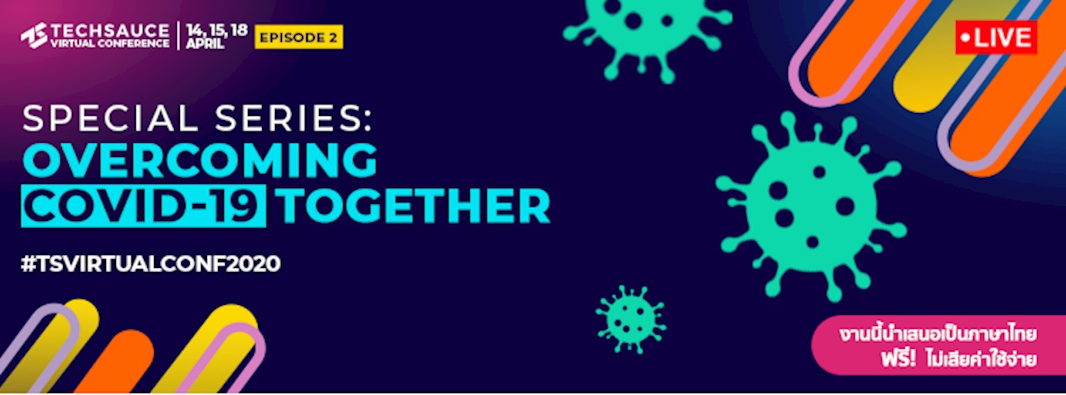 Techsauce Virtual Conference 2020 Episode 2 Zipevent