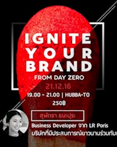 Ignite Your Brand from Day Zero [Meetup] Zipevent