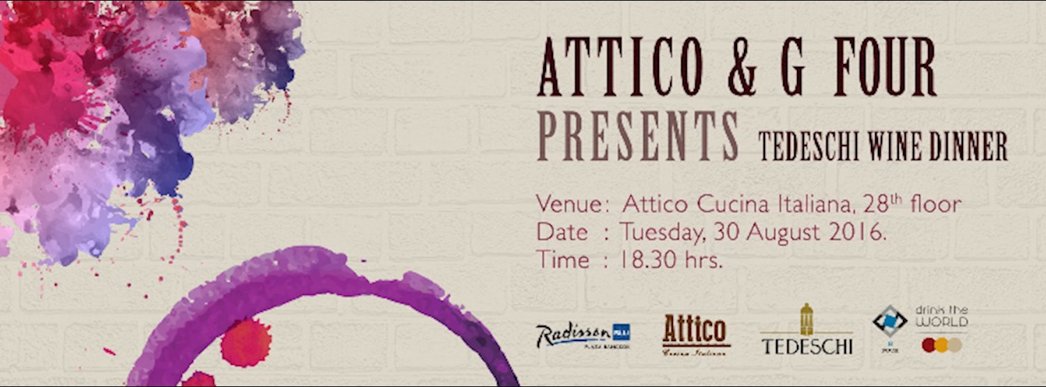 Attico & G Four Present Tedeschi Wine Dinner Zipevent