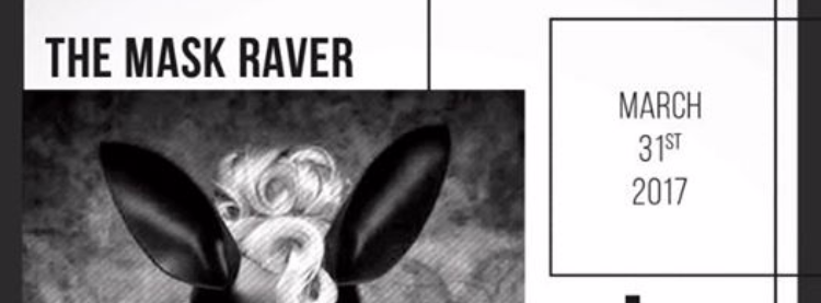 The Mask Raver | Zipevent - Inspiration Everywhere