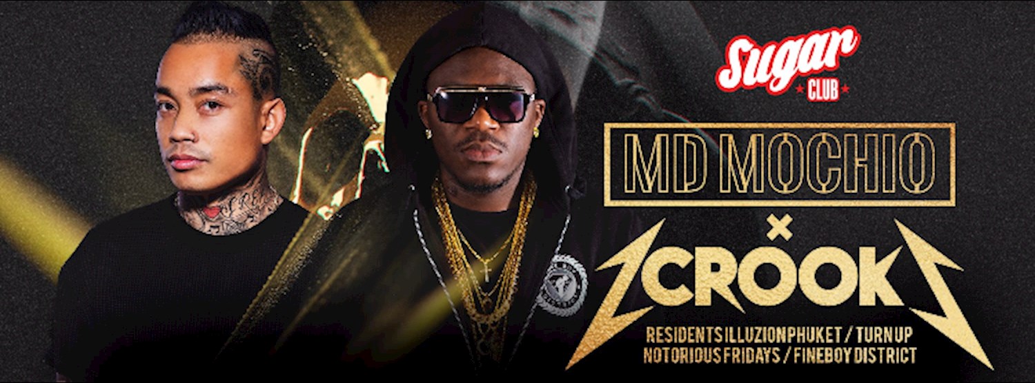 MD Mochio x 2Crooks LIVE at Sugar - Wednesday 12th Zipevent