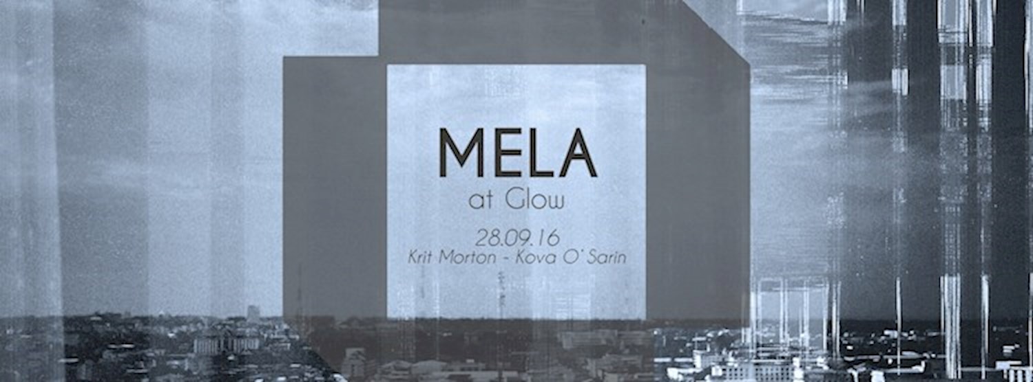 MELA at Glow Zipevent