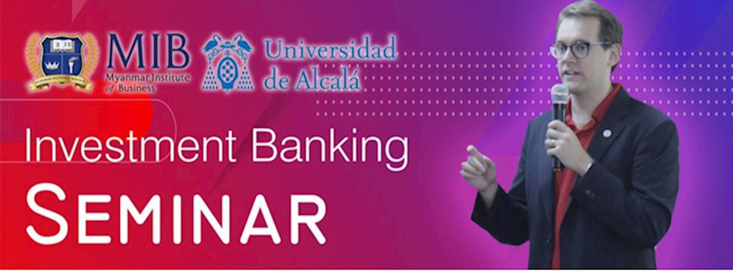 Investment Banking Seminar @ UMFCCI Zipevent