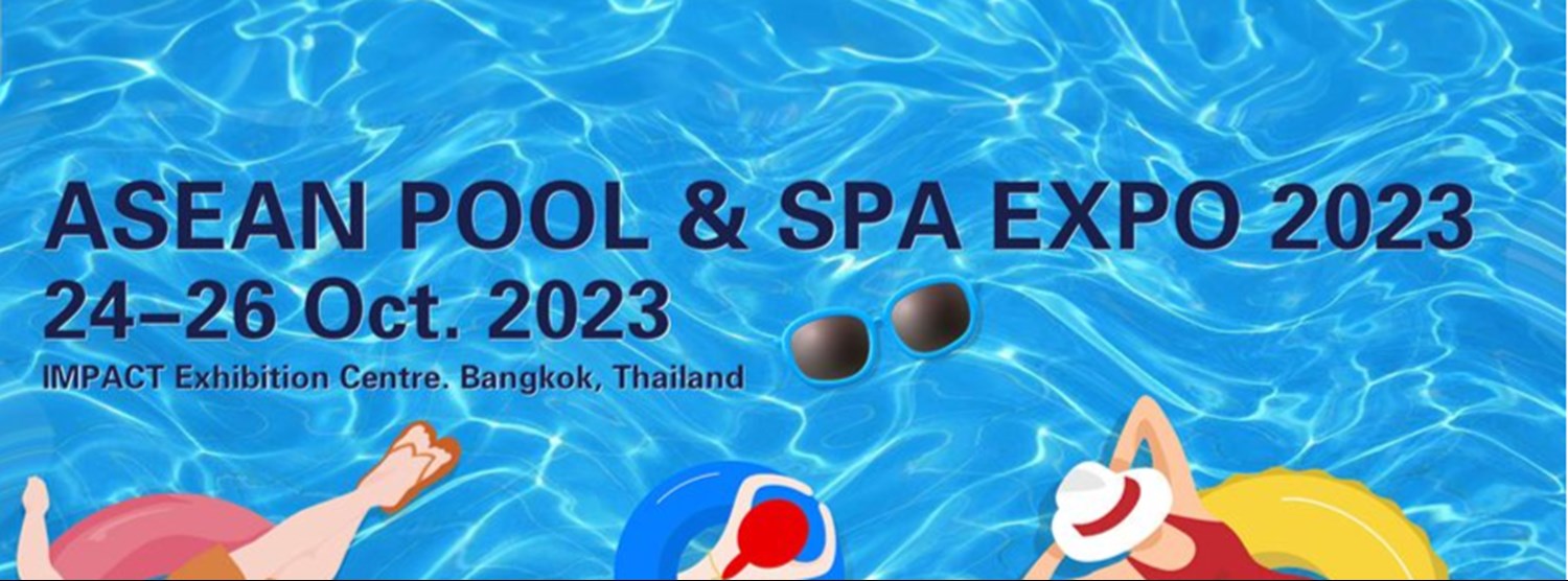 ASEAN Pool & Spa Expo 2023 Zipevent