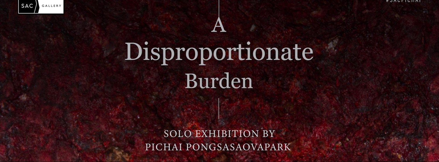A Disproportionate Burden by Pichai Pongsasaovapark Zipevent