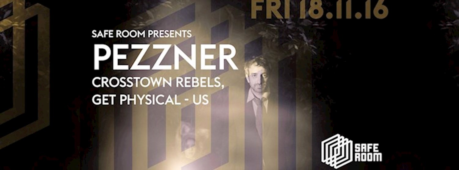 Pezzner (Get Physical, Crosstown Rebels / US) Zipevent