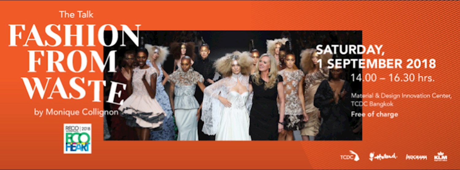 การเสวนา “Fashion from Waste” โดย Monique Collignon  Zipevent