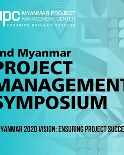 2nd Myanmar Project Management Symposium Zipevent
