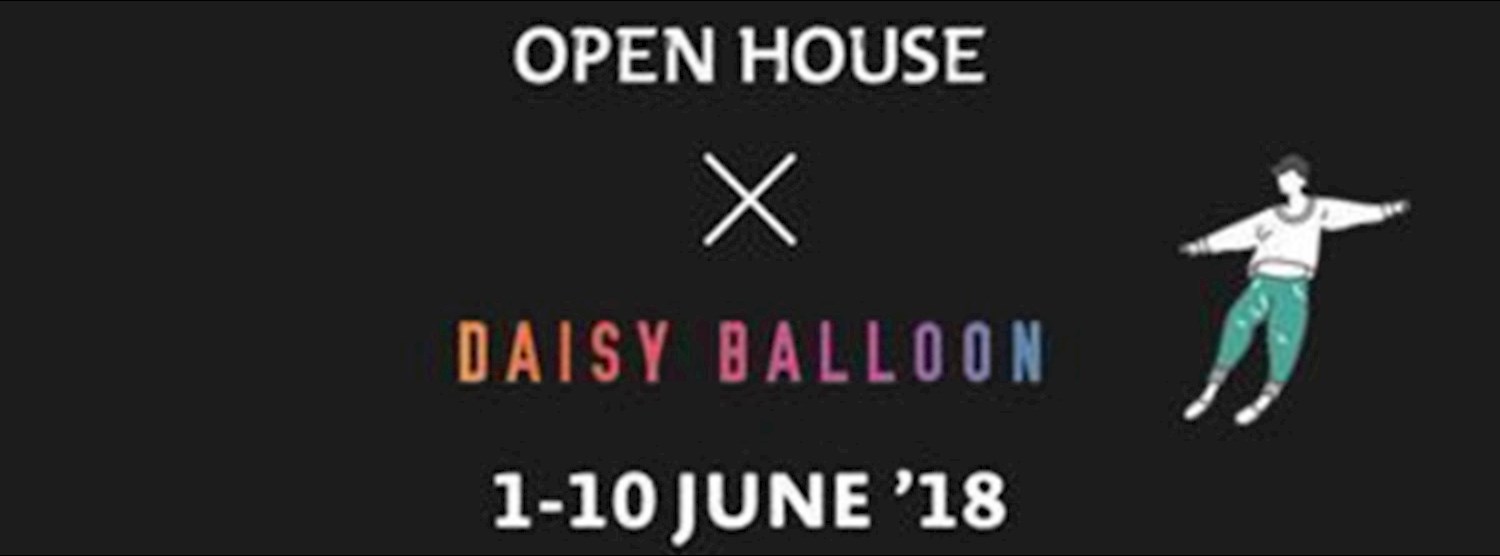 OPEN HOUSE x Daisy Balloon Zipevent