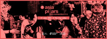 Asia Pillars - Film Connection #10 Zipevent