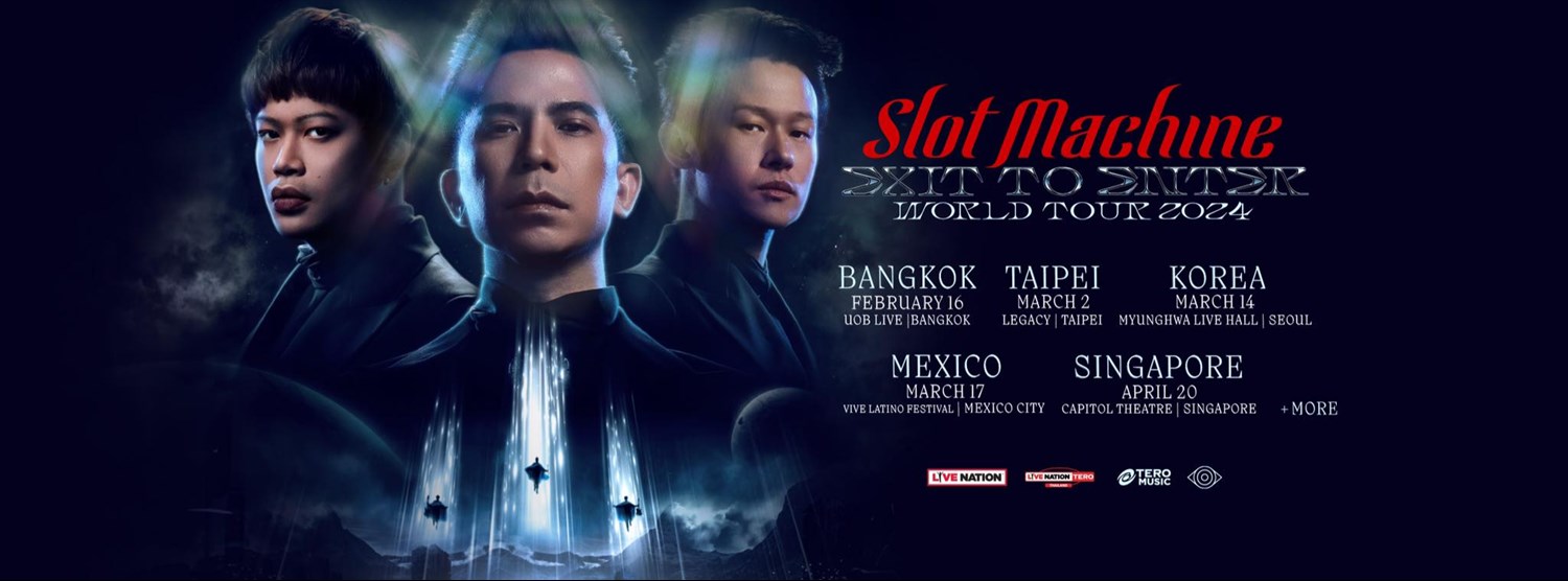Slot Machine: EXIT to ENTER World Tour 2024 - Live in Bangkok Zipevent