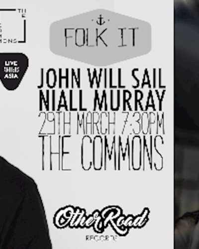 John Will Sail + Niall Murray LIVE at The Commons Zipevent