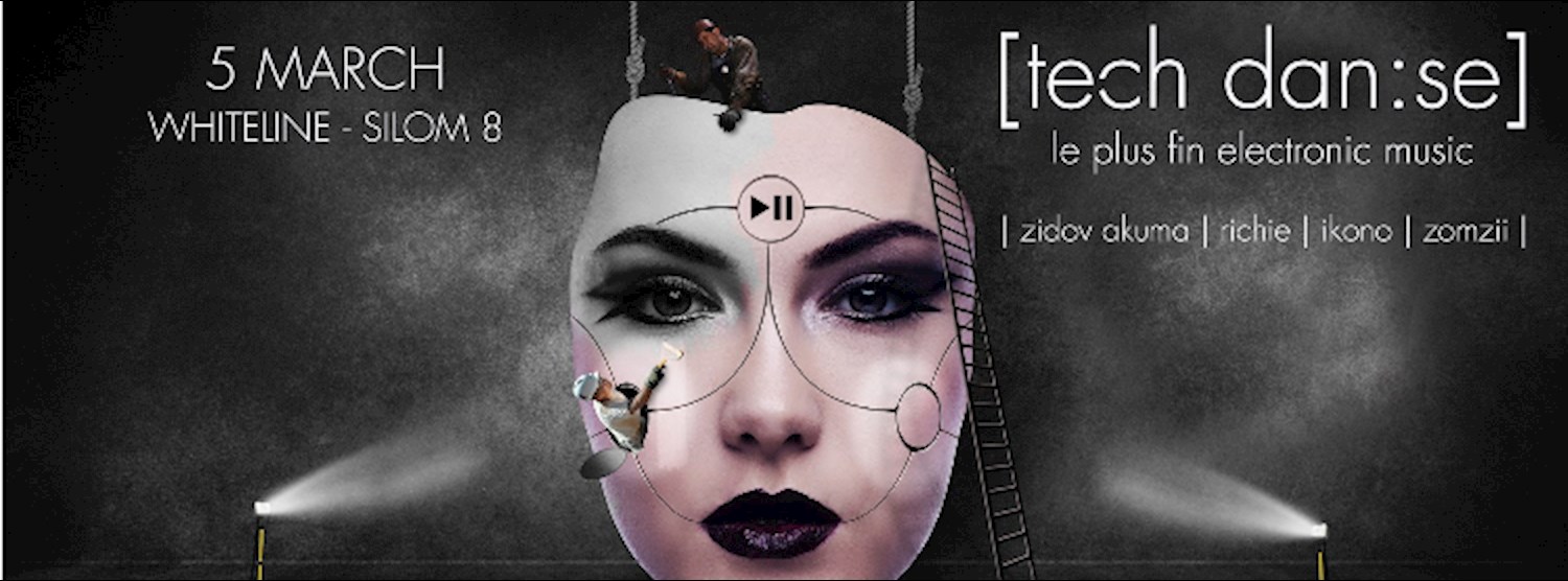 Tech Danse - 5 March at Whiteline Zipevent