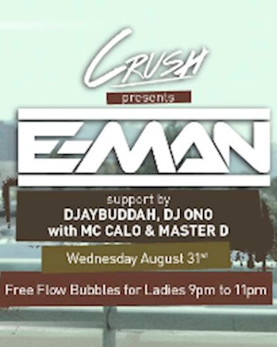 Crush Wednesdays presents: E-MAN, Wed August 31st at Ce la vi Bangkok Zipevent