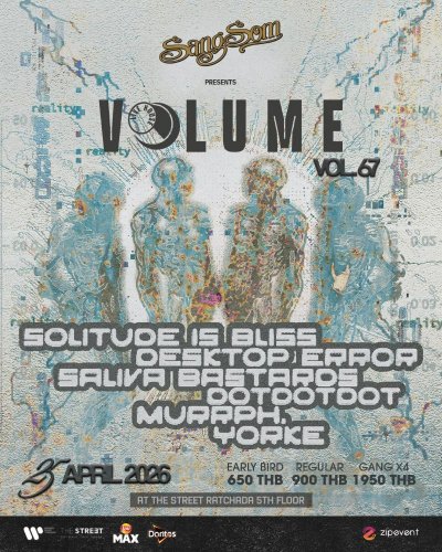 SangSom presents Volume Livehouse Vol.67 - SOLITUDE IS BLISS x DESKTOP ERROR x SALIVA BASTARDS x DOTDOTDOT x MURRPH. X YORKE Zipevent