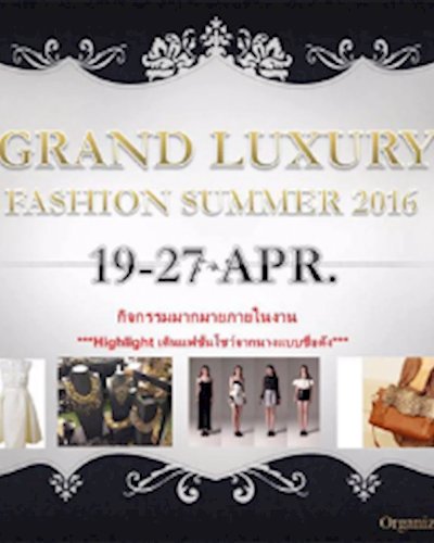 Grand Luxury Fashion Summer 2016 Zipevent