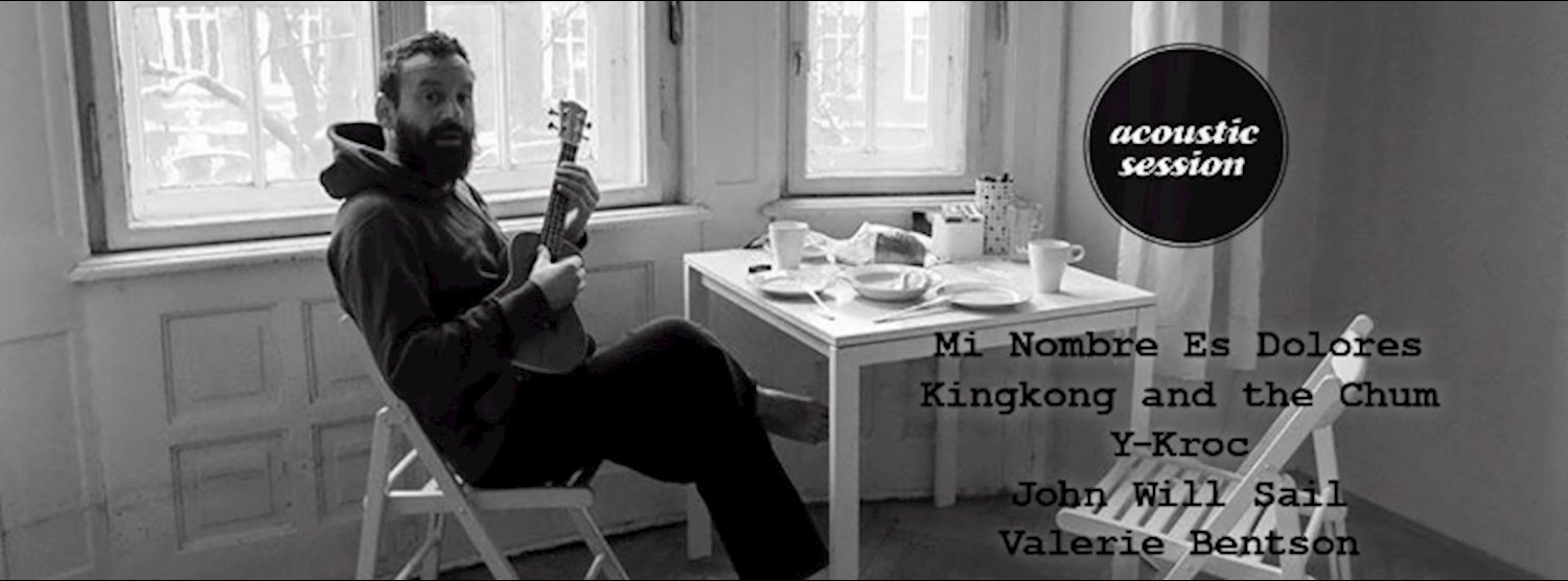 Acoustic - MNED! , Kingkong & the Chum, John Will Sail & More Zipevent