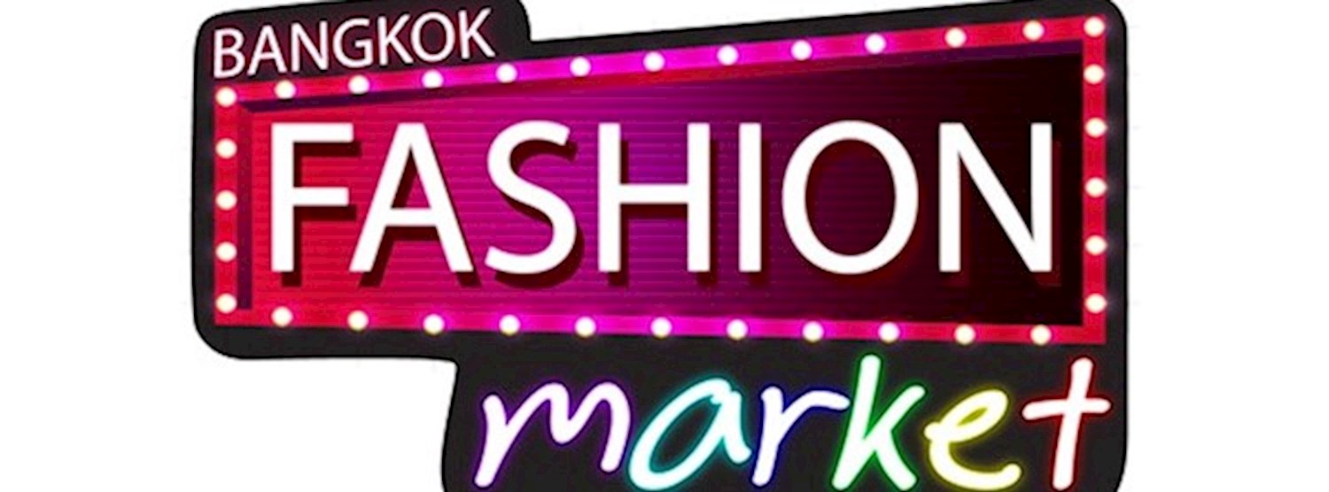 Bangkok Fashion Market 2018 Zipevent