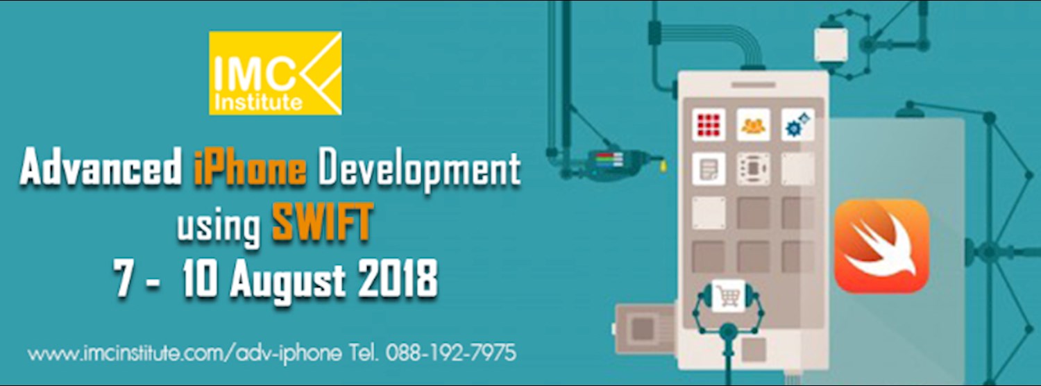 Advanced iPhone Development using SWIFT 7 -  10 สิงหาคม 2018 Zipevent