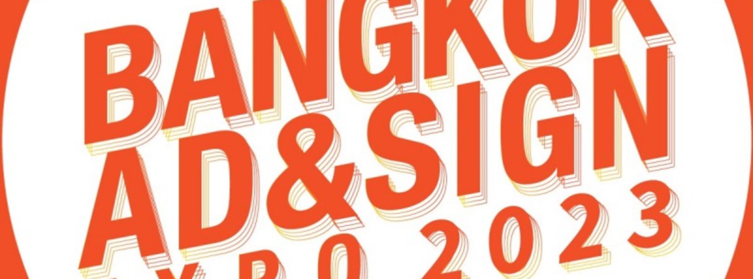 Bangkok Ad & Sign Expo 2023 Zipevent