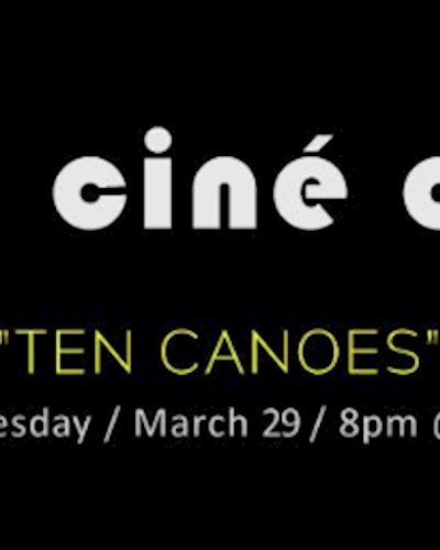 JAM CINÉ CLUB ('Ten Canoes', Gone Walkabout Month) Zipevent