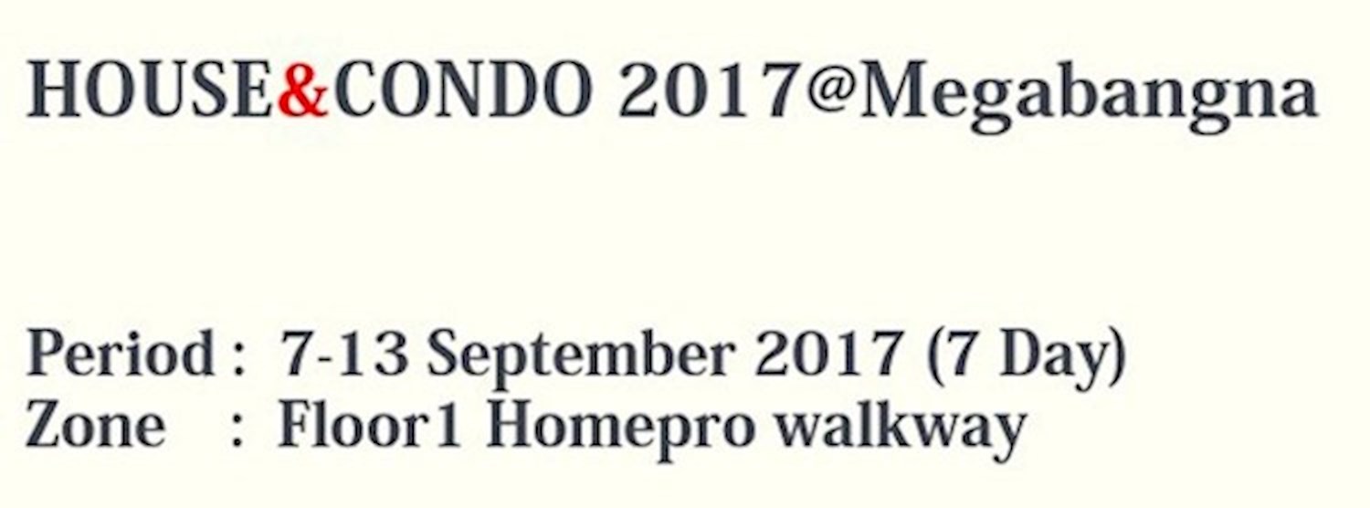 House&Condo 2017@Megabangna ครั้งที่ 4 Zipevent