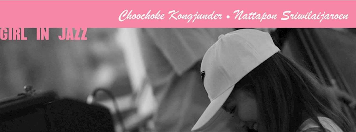 Jazz on Sunday / Week 4 "Girl in Jazz with Krittiya Imchit" Zipevent