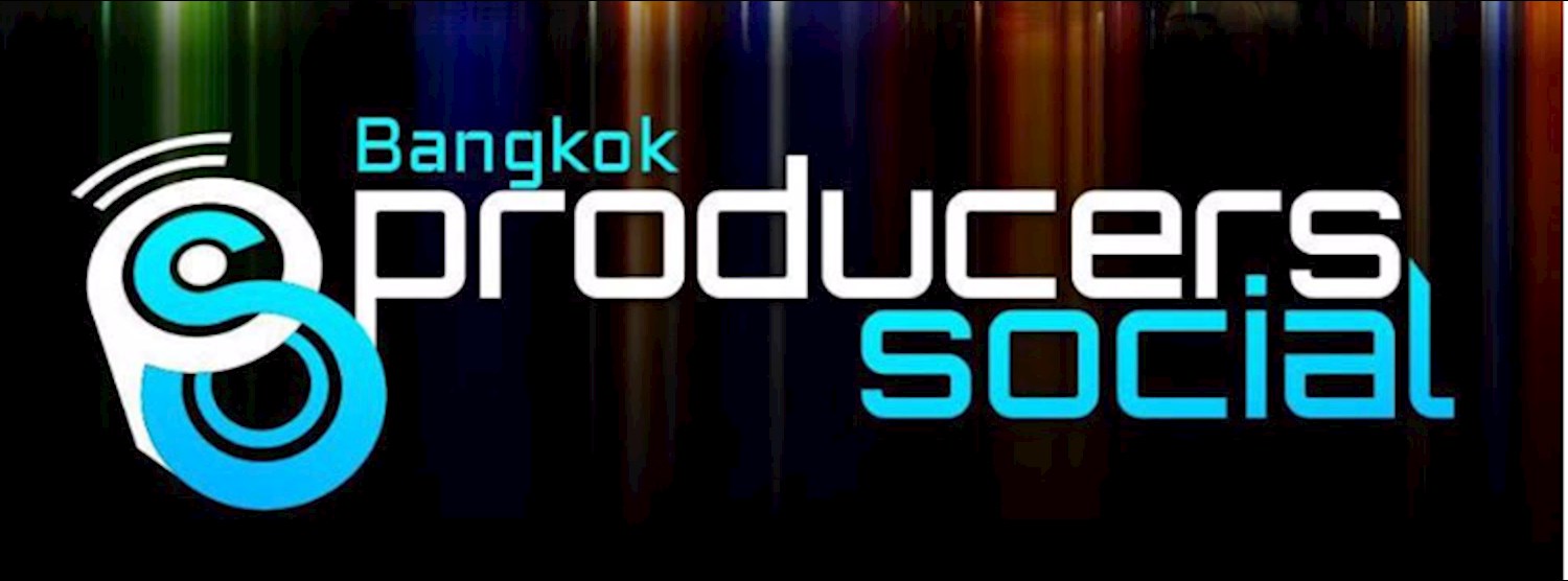 Bangkok Producers Social Zipevent