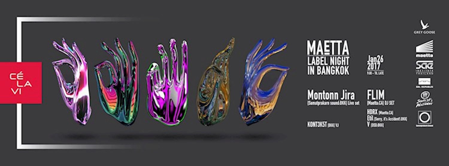 Maetta Label Night Jan 26th at CE LA VI Bankgok Zipevent