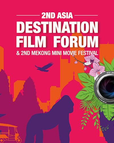 2nd Asia Destination Film Forum & 2nd Mekong Mini Movie Festival Zipevent