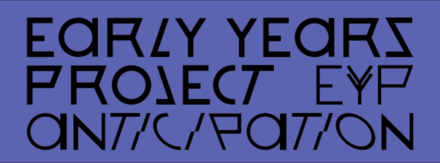 Opening: Early Years Project #2: Anticipation Zipevent