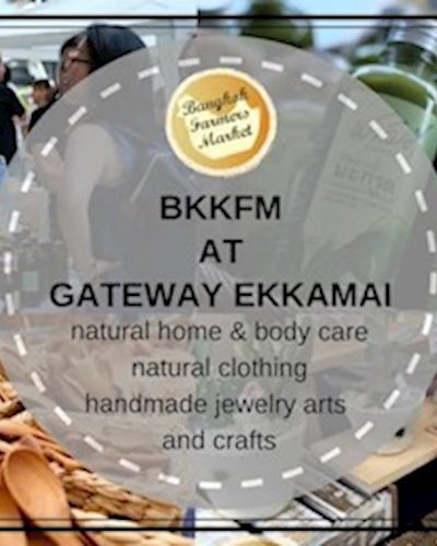 Bangkok Farmer's Market at Gateway Ekkamai Feb 10th - 11th Zipevent