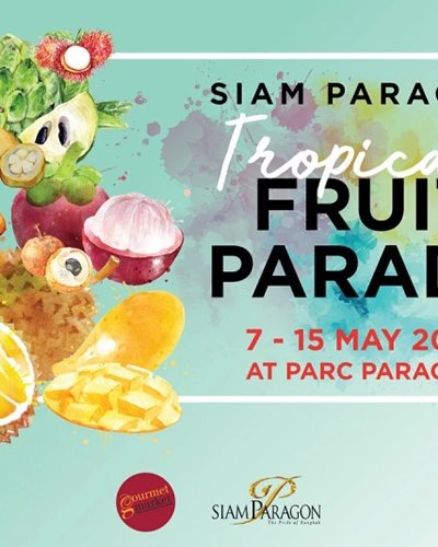 Siam Paragon Tropical Fruit Parade Zipevent