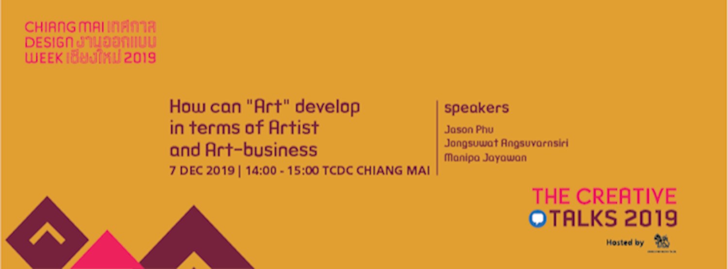 CMDW19 Creative Talks “How can ‘Art’ develop in terms of Artist and Art-business” Zipevent