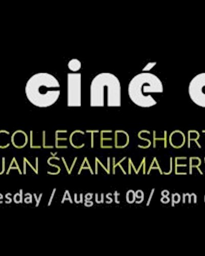 JAM CINÉ CLUB ('Jan Švankmajer Shorts', Liberation) Zipevent