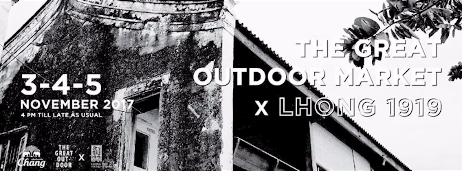 The Great Outdoor Market X Lhong 1919 Zipevent