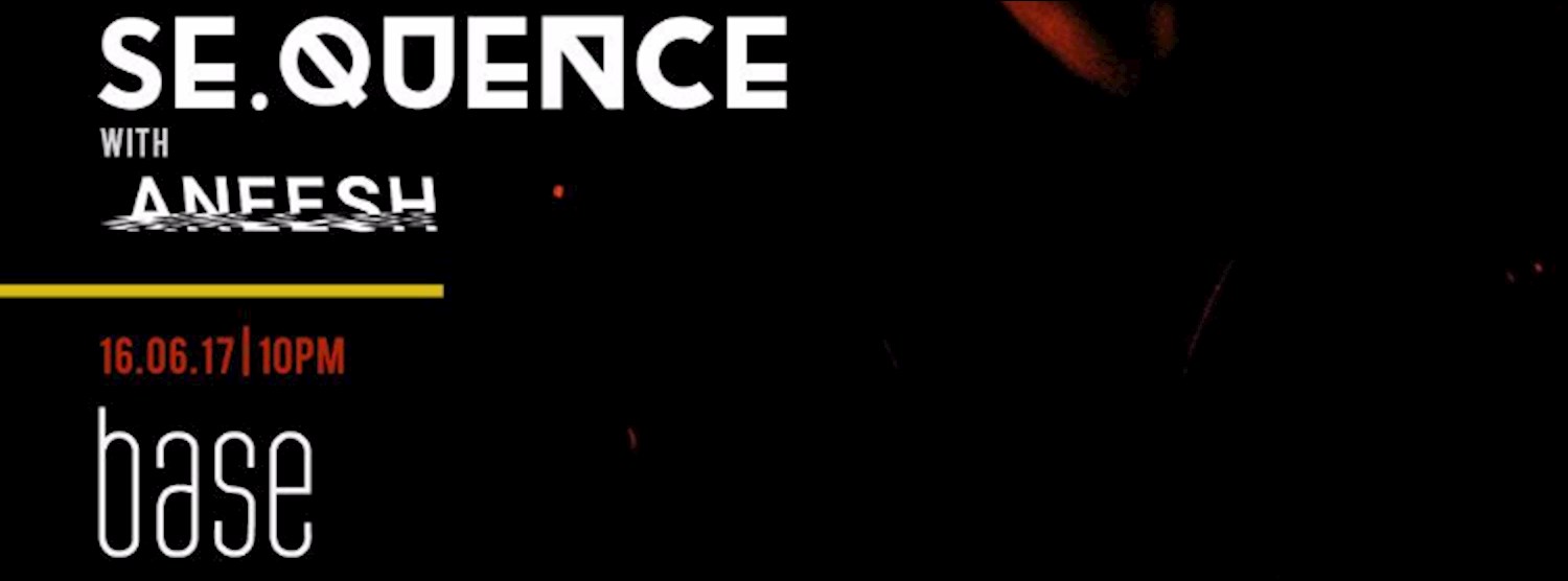 SeQuence with Aneesh | 16.06 Zipevent