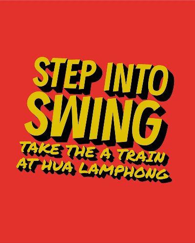 Step into Swing: Take the A Train at Hua Lamphong Zipevent