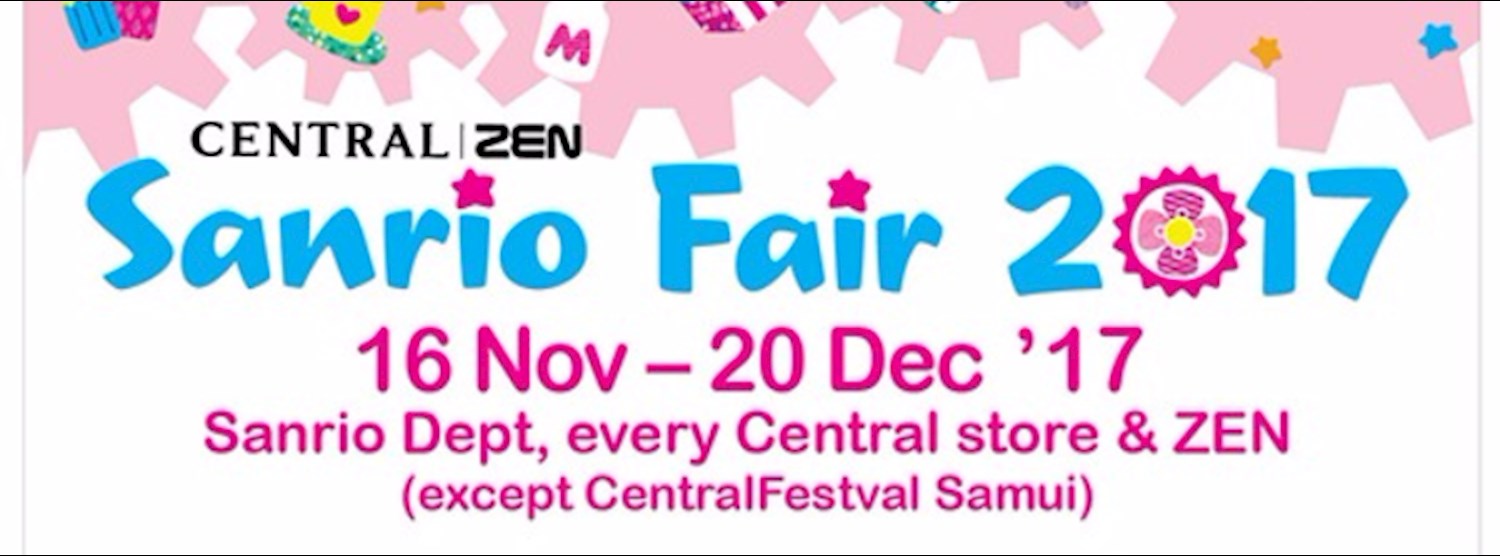 Central/Zen Sanrio Fair 2017 @แจังวัฒนะ Zipevent