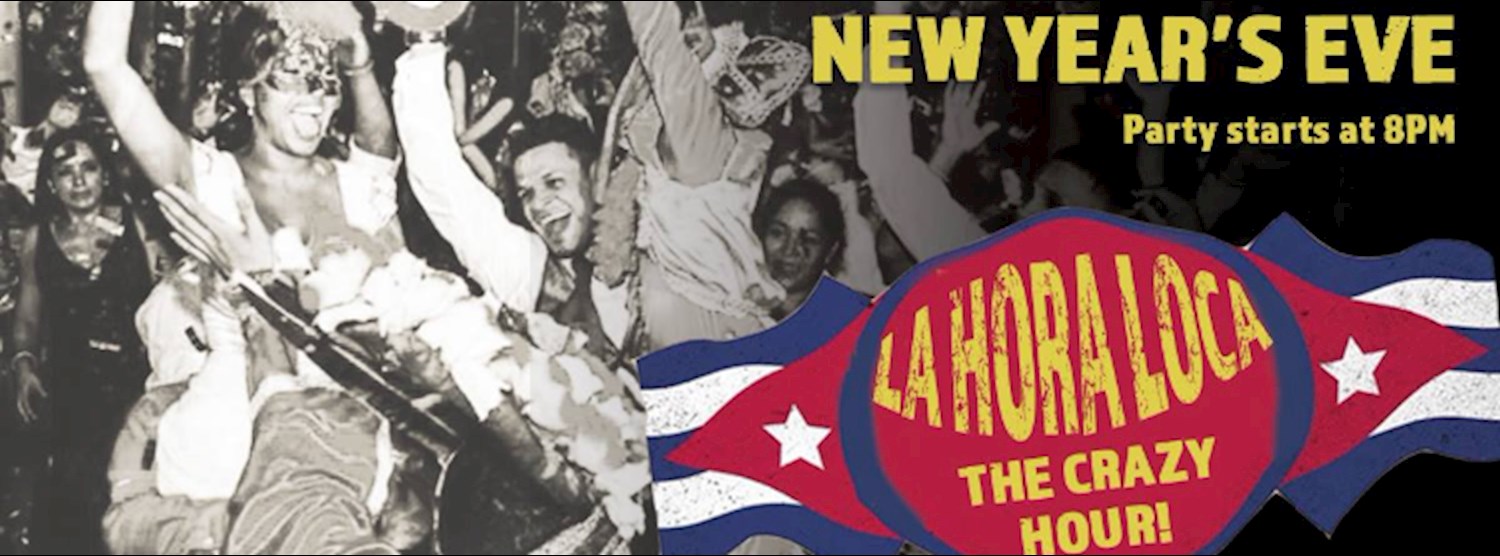 La HORA LOCA! The New Year's Eve Party! Zipevent