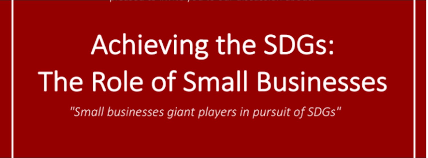 Achieving the SDGs: The Role of Small Businesses - บทบาทของธุรกิจขนาดเล็กในการบรรลุเป้าหมายเพื่อการพัฒนาที่ยั่งยืน Zipevent