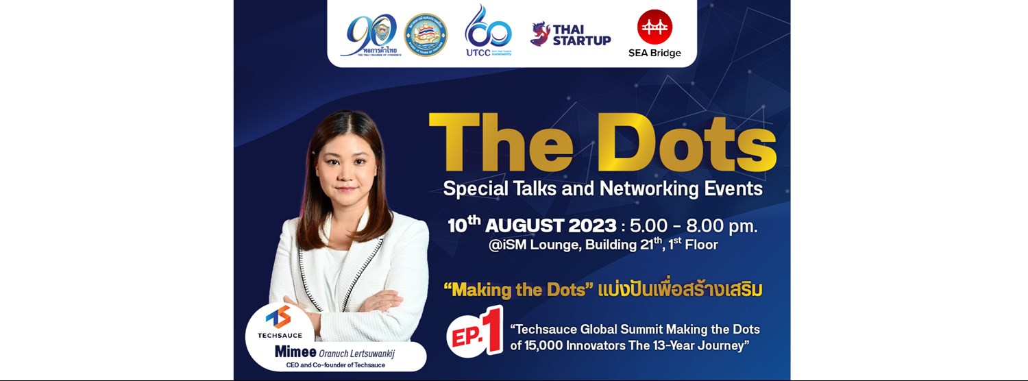 "Making the Dots" EP1: Techsauce Global Summit Zipevent