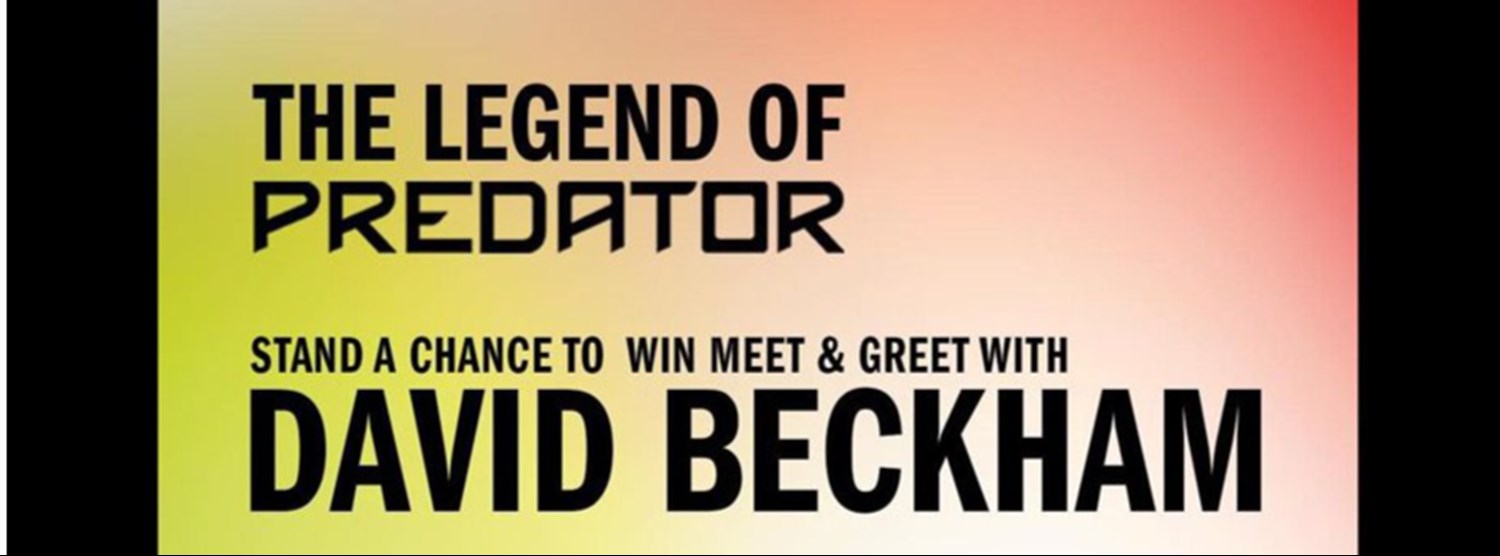 THE LEGEND OF PREDATOR MEET & GREET WITH DAVID BECKHAM Zipevent