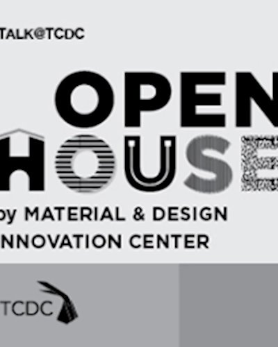 กิจกรรม “Open House by Material & Design Innovation Center” Zipevent