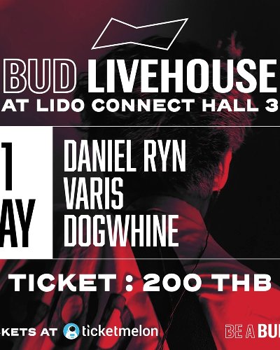 BUD LIVEHOUSE #9 - 11 May 2022 : Daniel Ryn / Varis / DOGWHINE Zipevent