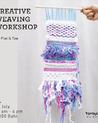 Creative Weaving Workshop ครั้งที่ 2 Zipevent